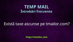 Există taxe ascunse pe tmailorcom