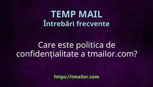 Care este politica de confidențialitate a tmailorcom