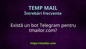 Există un bot Telegram pentru tmailorcom