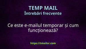 Ce este e-mailul temporar și cum funcționează
