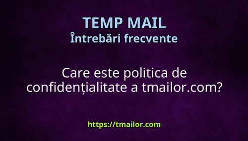 Care este politica de confidențialitate a tmailorcom