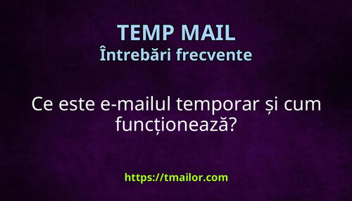 Ce este e-mailul temporar și cum funcționează