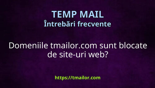 Domeniile tmailorcom sunt blocate de site-uri web