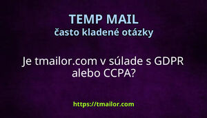 Je tmailorcom v súlade s GDPR alebo CCPA