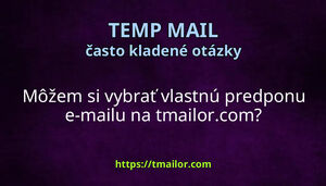 Môžem si vybrať vlastnú predponu e-mailu na tmailorcom