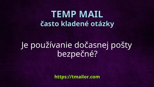Je používanie dočasnej pošty bezpečné