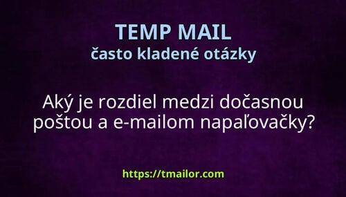 Aký je rozdiel medzi dočasnou poštou a e-mailom napaľovačky
