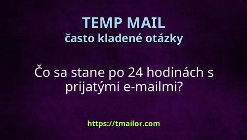 Čo sa stane po 24 hodinách s prijatými e-mailmi