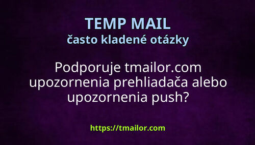 Podporuje tmailorcom upozornenia prehliadača alebo upozornenia push