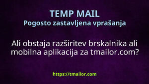 Ali obstaja razširitev brskalnika ali mobilna aplikacija za tmailorcom
