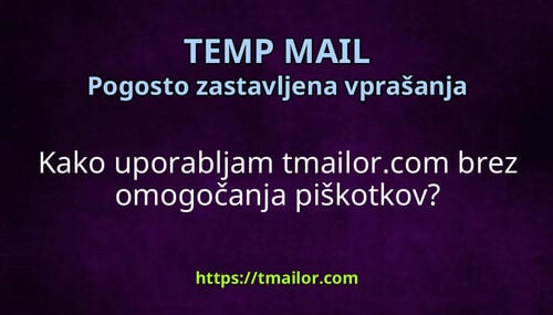 Kako uporabljam tmailorcom brez omogočanja piškotkov