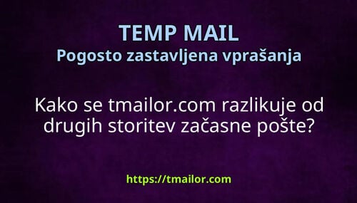 Kako se tmailorcom razlikuje od drugih storitev začasne pošte