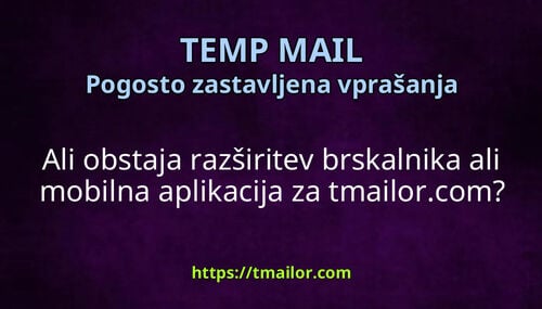 Ali obstaja razširitev brskalnika ali mobilna aplikacija za tmailorcom