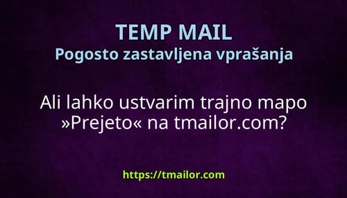 Ali lahko ustvarim trajno mapo Prejeto na tmailorcom