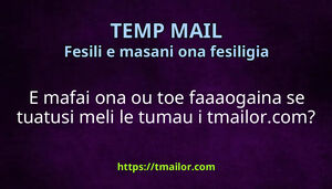 E mafai ona ou toe faaaogaina se tuatusi meli le tumau i tmailorcom