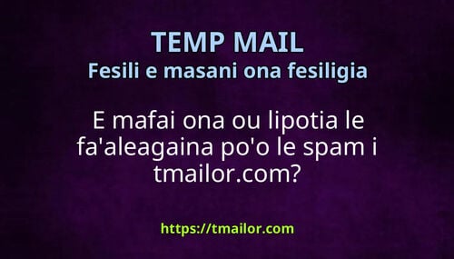 E mafai ona ou lipotia le faaleagaina poo le spam i tmailorcom
