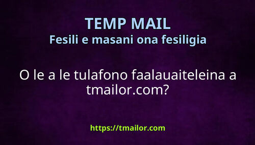O le a le tulafono faalauaiteleina a tmailorcom