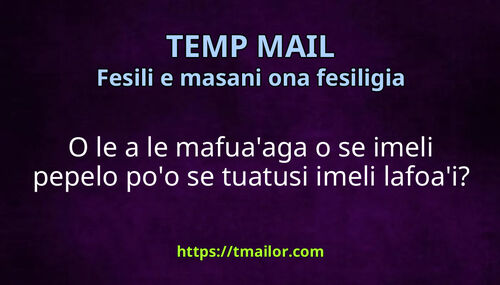 O le a le mafuaaga o se imeli pepelo poo se tuatusi imeli lafoai