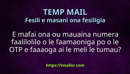 E mafai ona ou mauaina numera faalilolilo o le faamaoniga po o le OTP e faaaoga ai le meli le tumau