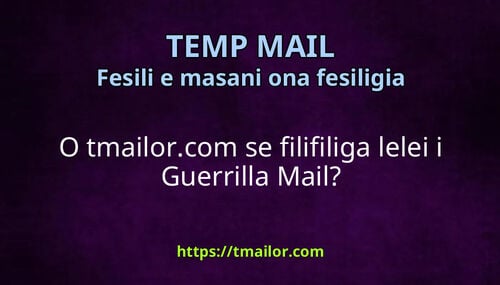 O tmailorcom se filifiliga lelei i Guerrilla Mail