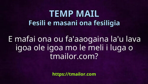 E mafai ona ou faaaogaina lau lava igoa ole igoa mo le meli i luga o tmailorcom