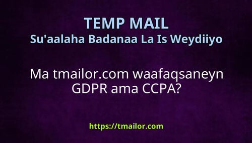 Ma tmailorcom waafaqsaneyn GDPR ama CCPA