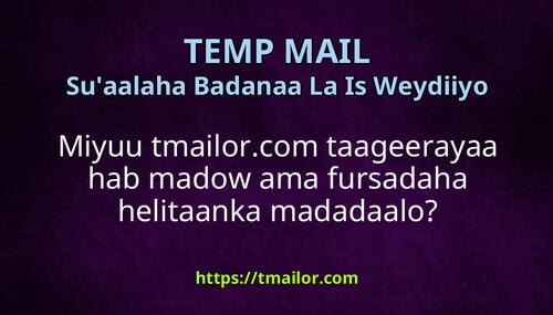 Miyuu tmailorcom taageerayaa hab madow ama fursadaha helitaanka madadaalo