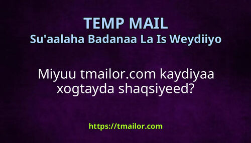 Miyuu tmailorcom kaydiyaa xogtayda shaqsiyeed