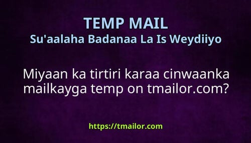 Miyaan ka tirtiri karaa cinwaanka mailkayga temp on tmailorcom