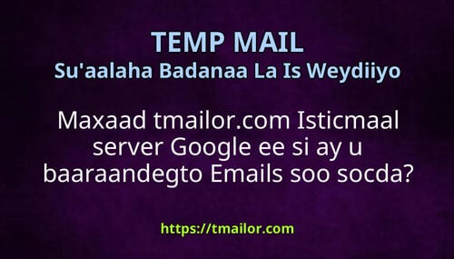 Maxaad tmailorcom Isticmaal server Google ee si ay u baaraandegto Emails soo socda