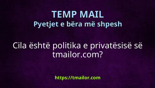 Cila është politika e privatësisë së tmailorcom