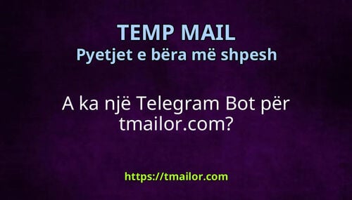 A ka një Telegram Bot për tmailorcom