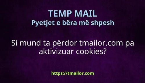 Si mund ta përdor tmailorcom pa aktivizuar cookies
