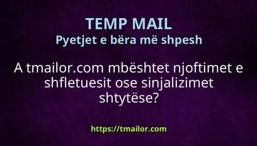 A tmailorcom mbështet njoftimet e shfletuesit ose sinjalizimet shtytëse