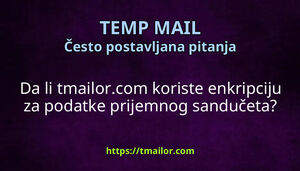 Da li tmailorcom koriste enkripciju za podatke prijemnog sandučeta