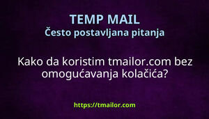 Kako da koristim tmailorcom bez omogućavanja kolačića