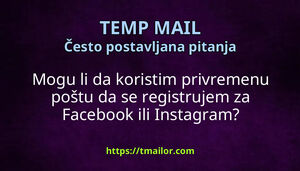Mogu li da koristim privremenu poštu da se registrujem za Facebook ili Instagram
