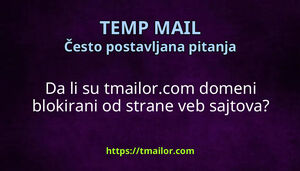 Da li su tmailorcom domeni blokirani od strane veb sajtova