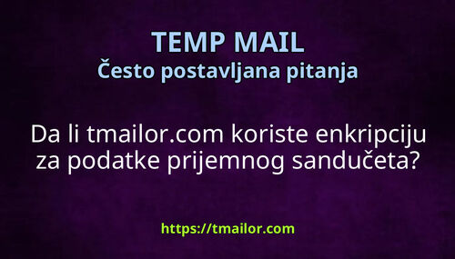 Da li tmailorcom koriste enkripciju za podatke prijemnog sandučeta