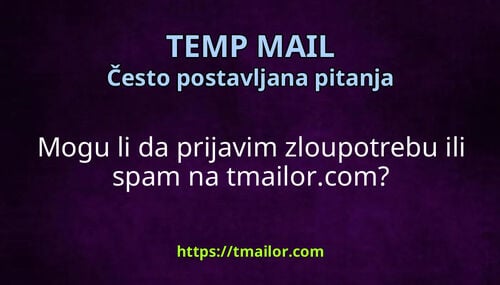 Mogu li da prijavim zloupotrebu ili spam na tmailorcom