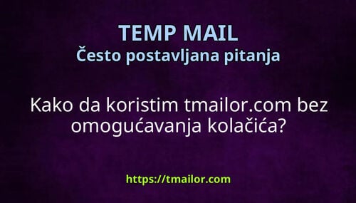 Kako da koristim tmailorcom bez omogućavanja kolačića