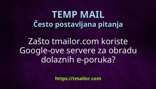 Zašto tmailorcom koriste Google-ove servere za obradu dolaznih e-poruka