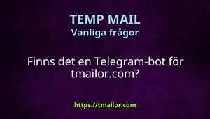 Finns det en Telegram-bot för tmailorcom