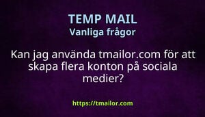 Kan jag använda tmailorcom för att skapa flera konton på sociala medier