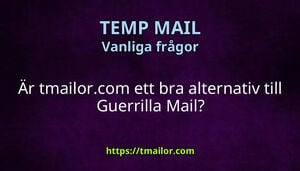 Är tmailorcom ett bra alternativ till Guerrilla Mail