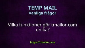 Vilka funktioner gör tmailorcom unika