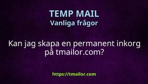 Kan jag skapa en permanent inkorg på tmailorcom