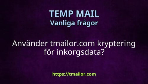 Använder tmailorcom kryptering för inkorgsdata