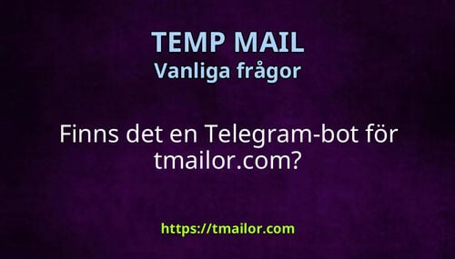 Finns det en Telegram-bot för tmailorcom