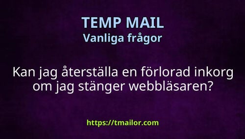 Kan jag återställa en förlorad inkorg om jag stänger webbläsaren